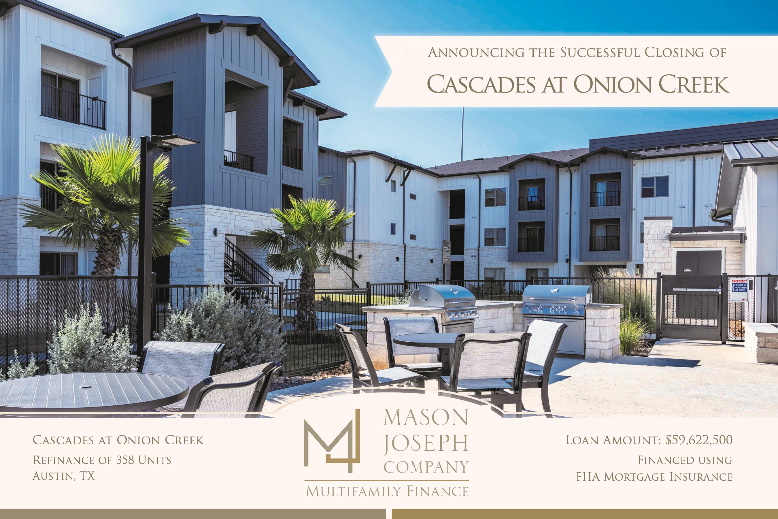 Cascades at Onion Creek — Refinance of 358 units in Austin, TX. Loan amount $59,622,500, financed using FHA Mortgage Insurance.