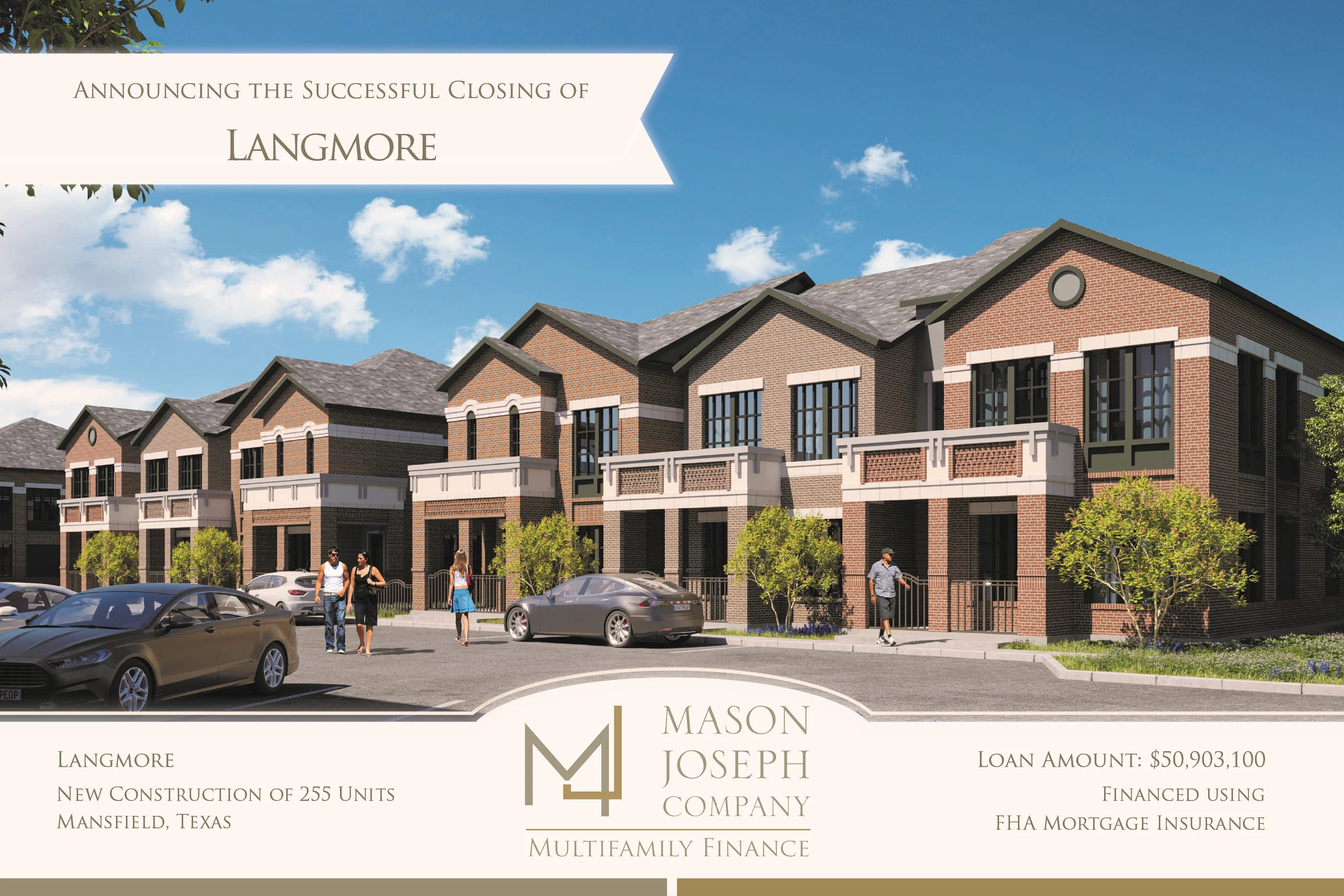 Langmore — New Construction of 255 units in Mansfield, TX. Loan amount $50,903,100, financed using FHA Mortgage Insurance.